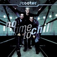 Scooter - No Time to Chill