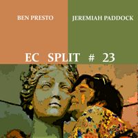 Ben Presto & Jeremiah Paddock - EC Split 23