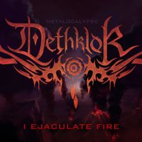 Dethklok - I Ejaculate Fire