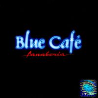 Blue Caf&eacute; - Fanaberia