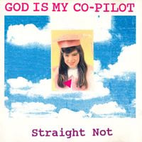 God Is My Co-Pilot - Straight Not