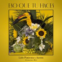 Lido Pimienta - Eso Que T&uacute; Haces (Austra's Gynocracy Mix)