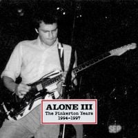 Rivers Cuomo - Alone III: The Pinkerton Years