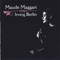 Maude Maggart - Maude Maggart Sings Irving Berlin