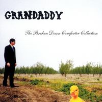 Grandaddy - The Broken Down Comforter Collection