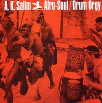 A.K. Salim - Afro-Soul / Drum Orgy