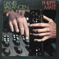 Daniel Vallancien & Philippe Mat&eacute; - Daniel Vallancien & Philippe Mat&eacute;