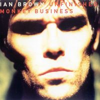 Ian Brown - Unfinished Monkey Business