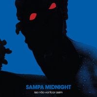 Itamar Assump&ccedil;&atilde;o - Sampa Midnight - Isso N&atilde;o Vai Ficar Assim