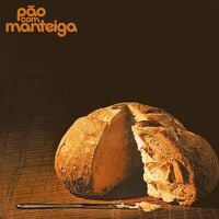 P&atilde;o Com Manteiga - P&atilde;o Com Manteiga