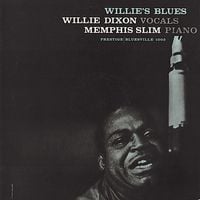Willie Dixon With Memphis Slim - Willie's Blues