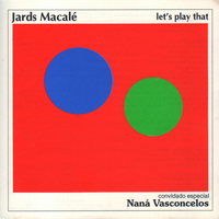 Jards Macal&eacute; - Let's Play That