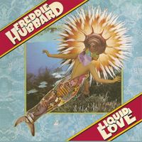 Freddie Hubbard - Liquid Love