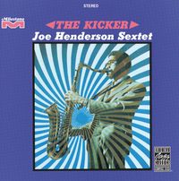 Joe Henderson - The Kicker
