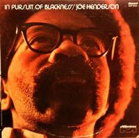 Joe Henderson - In Pursuit of Blackness
