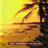 Paul Oakenfold - The Goa Mix