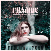 Frankie Bird - The Hard Way