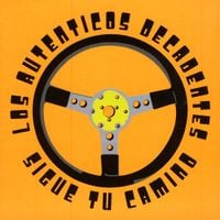 Los Aut&eacute;nticos Decadentes - Sigue Tu Camino
