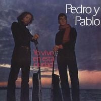 Pedro Y Pablo - Yo Vivo en Esta Ciudad