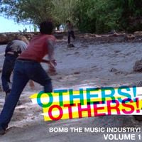 Bomb the Music Industry! - Others! Others! Volume 1