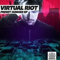 Virtual Riot - Preset Junkies