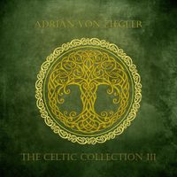 Adrian Von Ziegler - The Celtic Collection III