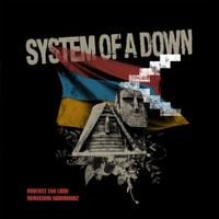 System of a Down - Protect The Land / Genocidal Humanoidz