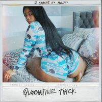 2 Chainz - Quarantine Thick