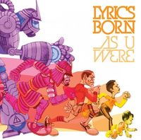 Lyrics Born - As U Were