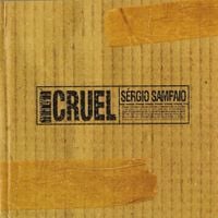 S&eacute;rgio Sampaio - Cruel