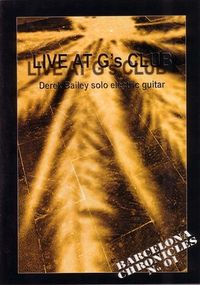 Derek Bailey - Live at G's Club