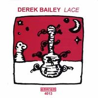 Derek Bailey - Lace