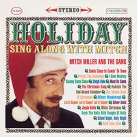 Mitch Miller & The Gang - Holiday Sing Along With Mitch