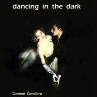 Carmen Cavallaro - Dancing In The Dark