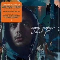 Dermot Kennedy - Without Fear: The Complete Edition