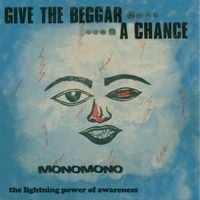 Monomono - Give the Beggar a Chance: The Lightning Power of Awareness
