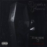 Allah Preme & Cx - Dracula's Funeral