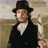 Cory Chisel and the Wandering Sons - Death Won't Send a Letter