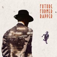 Zilla Rocca - Future Former Rapper