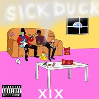 WHOKILLEDXIX - Sick Duck