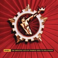 Frankie Goes to Hollywood - Bang!... The Greatest Hits of Frankie Goes to Hollywood