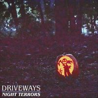 Driveways - Night Terrors