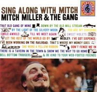 Mitch Miller & The Gang - Sing Along With Mitch