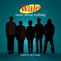 Wale - More About Nothing