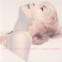 宇多田ヒカル [Hikaru Utada] - Can You Keep a Secret