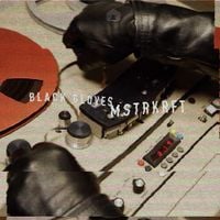 MSTRKRFT - Black Gloves