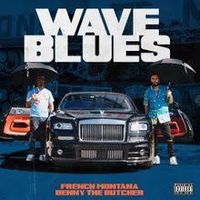 French Montana - Wave Blues