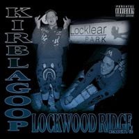 KirbLaGoop - Lockwood Ridge, Pt. 2