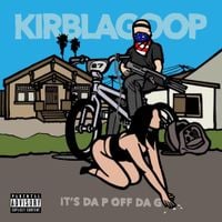 KirbLaGoop - It's Da P Off Da G