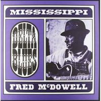 Mississippi Fred McDowell - Delta Blues